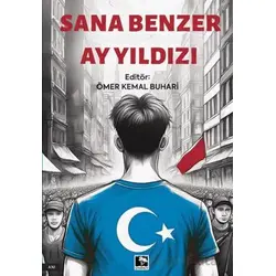 Sana Benzer Ay Yıldızı - Ömer Kemal Buhari - Çınaraltı Yayınları