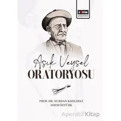 Aşık Veysel Oratoryosu - Nurdan Kızıldeli - Eğitim Yayınevi - Bilimsel Eserler