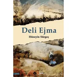 Deli Ejma - Hu¨seyin Su¨rgeç - Aryen Yayınları