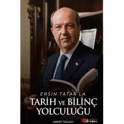 Ersin Tatar’la Tarih Ve Bilinç Yolculuğu - Ahmet Tolgay - Berikan Yayınevi