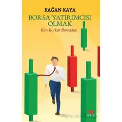 Borsa Yatırımcısı Olmak - Kağan Kaya - Efsus Yayınları