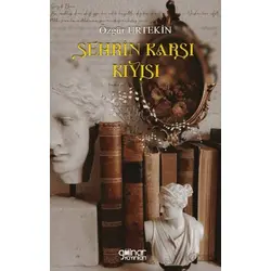 Şehrin Karşı Kıyısı - Özgür Urtekin - Gülnar Yayınları
