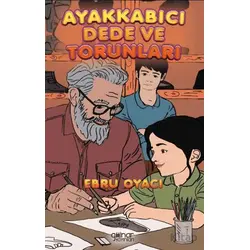 Ayakkabıcı Dede ve Torunları - Ebru Oyacı - Gülnar Yayınları