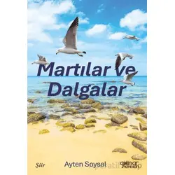 Martılar ve Dalgalar - Ayten Soysal - Gülnar Yayınları
