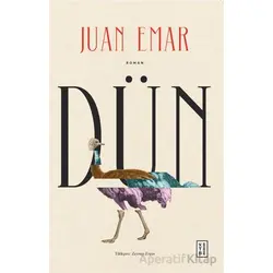 Dün - Juan Emar - Ketebe Yayınları