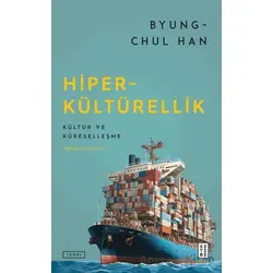 Hiper-kültürellik - Byung Chul Han - Ketebe Yayınları