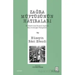 Zağra Müftüsünün Hâtıraları - Hüseyin Raci Efendi - Ketebe Yayınları