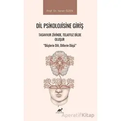 Dil Psikolojisine Giriş - Yener Özen - Paradigma Akademi Yayınları