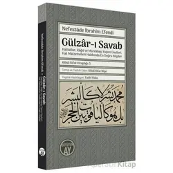 Gülzar-ı Savab: Hattatlar Kağıt ve Mürekkep Yapım Usulleri Hat Malzemeleri Hakkında En Doğru Bilgi