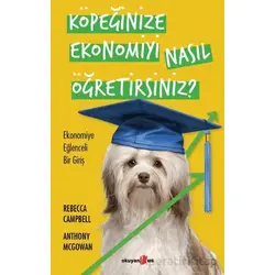 Köpeğinize Ekonomiyi Nasıl Öğretirsiniz? - Rebecca Campbell - Okuyan Us Yayınları