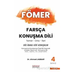 FÖMER Farsça Konuşma Dili - 4 Bir İranlı Bibi Konuşalım - Ahmad Jabbari - Astana Yayınları