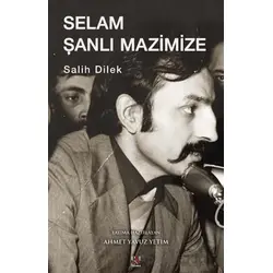 Selam Şanlı Mazimize - Salih Dilek - Panama Yayıncılık