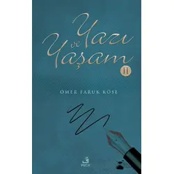 Yazı ve Yas¸am-2 - Ömer Faruk Köse - Fecr Yayınları
