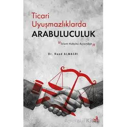 Ticari Uyuşmazlıklarda Arabuluculuk - Read Almasrı - Fecr Yayınları