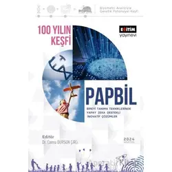 100 Yılın Keşfi Papbil Bireyi Tanıma Tekniklerinde Yapay Zeka Destekli İnovatif Çözümler