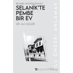 Selanik’te Pembe Bir Ev - Ali Güler - Halk Kitabevi