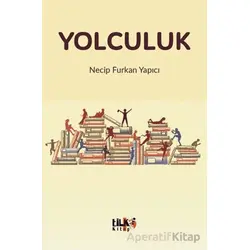 Yolculuk - Necip Furkan Yapıcı - Tilki Kitap
