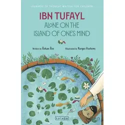 Ibn Tufayl Alone on the Island of One’s Mind - Özkan Öze - Ketebe Çocuk