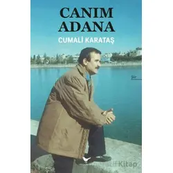 Canım Adana - Cumali Karataş - Günce Yayınları