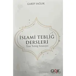 İslami Tebliğ Dersleri - Garip Sağlık - Çığır Yayınları