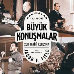 Dakikalar İçinde Büyük Konuşmalar - Jacob F. Field - Kronik Kitap