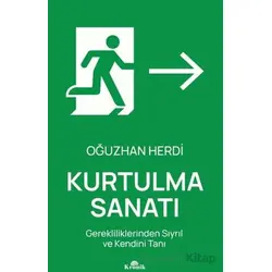Kurtulma Sanatı - Oğuzhan Herdi - Kronik Kitap