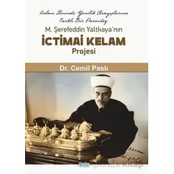 M. Şerefeddin Yaltkaya’nın İctimai Kelam Projesi - Cemil Paslı - Çimke Yayınevi