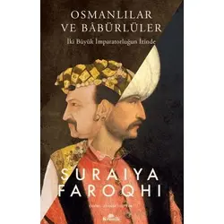 Osmanlılar ve Babürlüler - Suraiya Faroqhi - Kronik Kitap