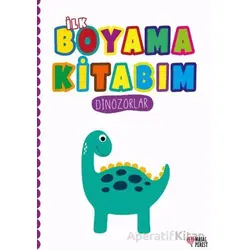 İlk Boyama Kitabım Dinozorlar - Kolektif - Masalperest
