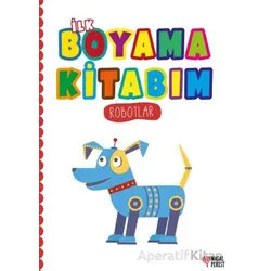 İlk Boyama Kitabım Robotlar - Kolektif - Masalperest