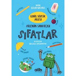 Geniş Sözcük Ailesi- Ailenin Sanatçısı Sıfatlar - Gülay Baltalı - Abm Yayınevi