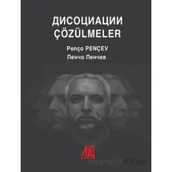Çözülmeler - Penço Pençev - Baygenç Yayıncılık