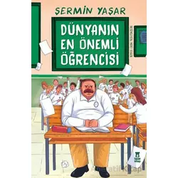 Dünyanın En Önemli Öğrencisi - Şermin Yaşar - Taze Kitap