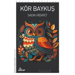 Kör Baykuş - Sadık Hidayet - Girdap Kitap