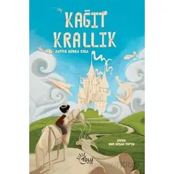 Kağıt Krallık - Hatice Kübra Kısa - Tulu Kitap