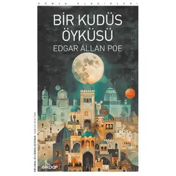 Bir Kudüs Öyküsü - Edgar Allan Poe - Girdap Kitap