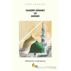 Takriri Sünnet ve Değeri - Hüseyin Vuruşkan - Çıra Yayınları