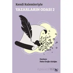 Kendi Kalemleriyle Yazarların Odası 2 - Kolektif - Ceylan Yayınları