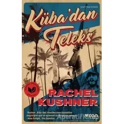 Küba’dan Teleks - Rachel Kushner - Can Yayınları