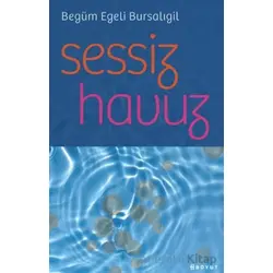 Sessiz Havuz - Begüm Egeli Bursalıgil - Boyut Yayın Grubu