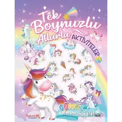 Tek Boynuzlu Atlarla Aktiviteler - Kolektif - Yumurcak Yayınları