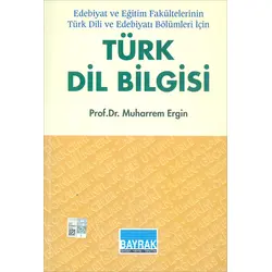 Türk Dil Bilgisi - Muharrem Ergin - Bayrak Basım