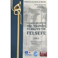 Cumhuriyetin 100. Yılında Türkiye’de Felsefe - Cilt 1 - İonna Kuçuradi - Türkiye Felsefe Kurumu