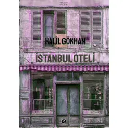 İstanbul Oteli - Halil Gökhan - Kafe Kültür Yayıncılık