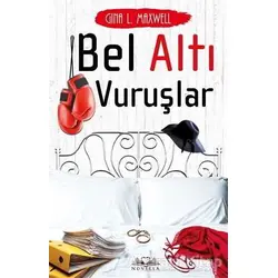 Bel Altı Vuruşlar - Gina L. Maxwell - Novella