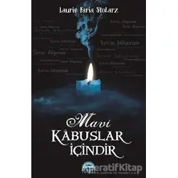 Mavi Kabuslar İçindir - Laurie Faria Stolarz - Martı Yayınları