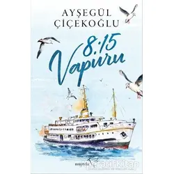 8:15 Vapuru - Ayşegül Çiçekoğlu - Müptela Yayınları