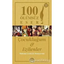 Çocukluğum ve Ezilenler 100 Ölümsüz Eser Dionis Yayınları
