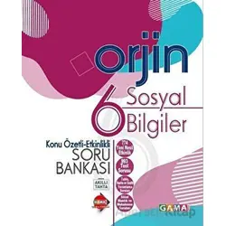 6. Sınıf Orjin Sosyal Bilgiler Konu Özetli Soru Bankası Gama Yayınları
