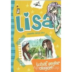 Lisa Tuhaf Şeyler Oluyor - Yasemin Derya Aka - Çocuk Gezegeni